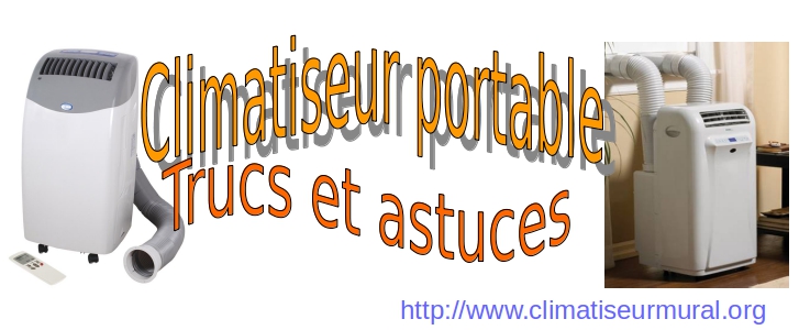  Climatiseur portable Trucs et astuces .jpg